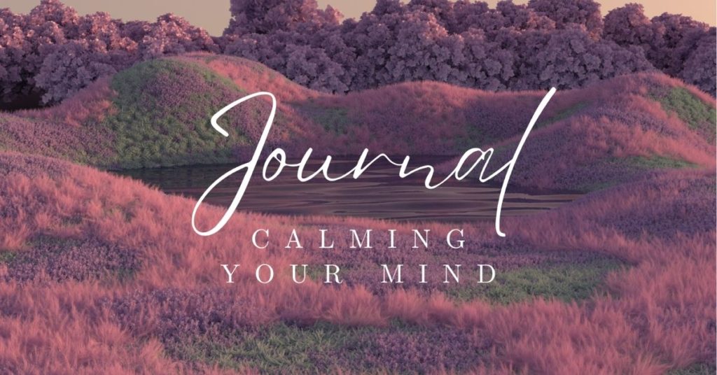 Calming Your Mind Journal